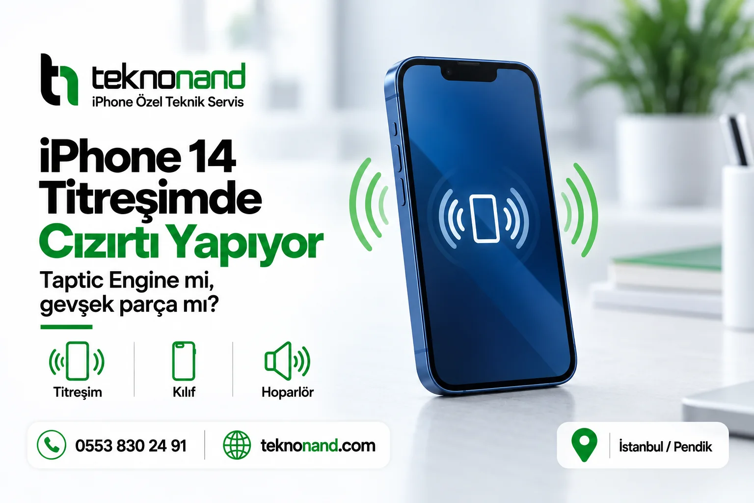 iPhone 14 titreşim sırasında cızırtı sorunu; Taptic Engine, kılıf ve hoparlör kontrolü