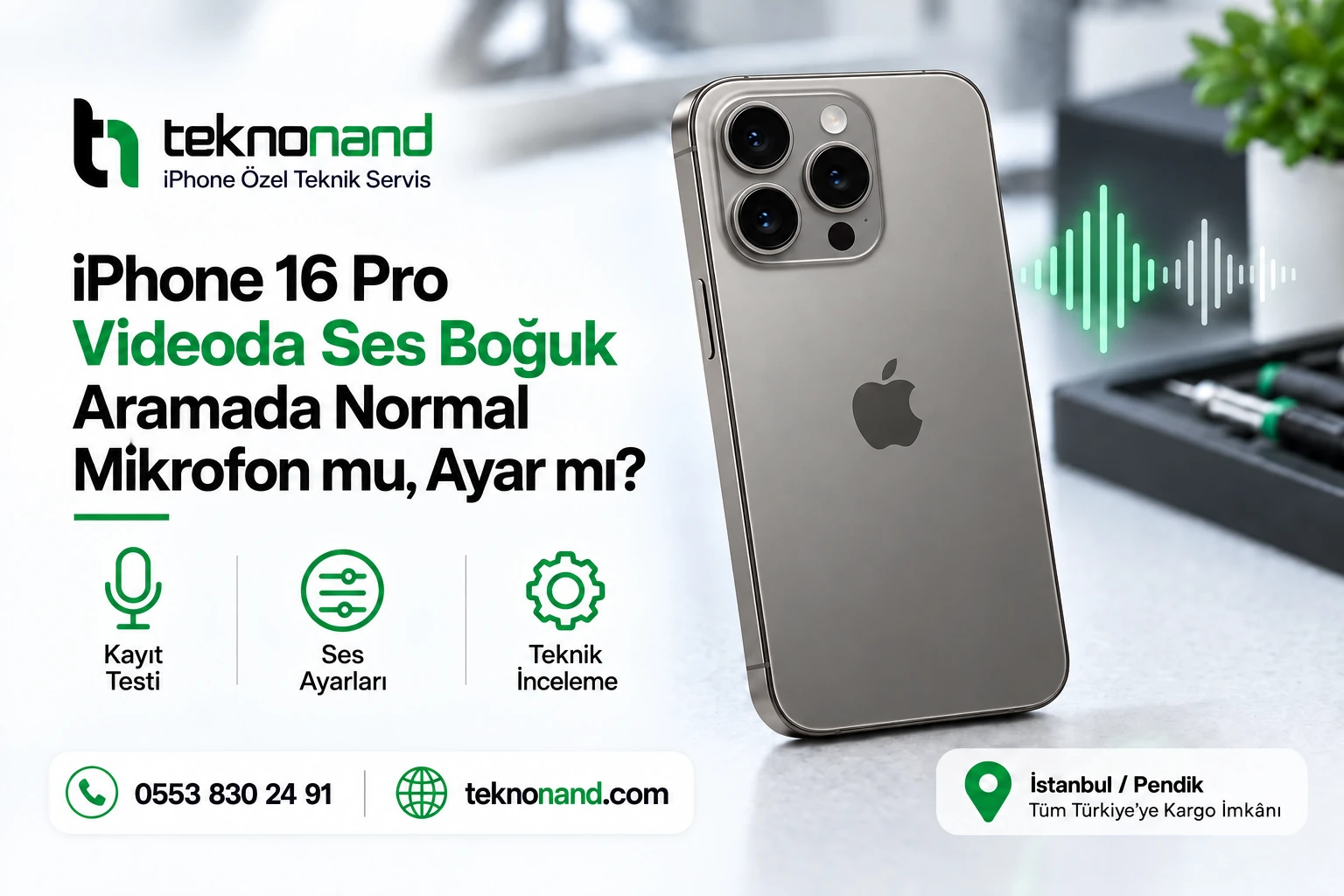 iPhone 16 Pro Videoda Ses Boğuk, Aramada Normal: Ne Kontrol Edilmeli?