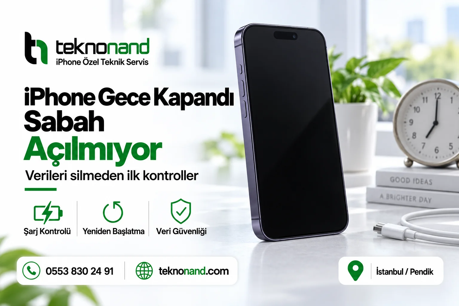 Gece kapanıp sabah açılmayan iPhone için şarj, yeniden başlatma ve veri güvenliği kontrolleri