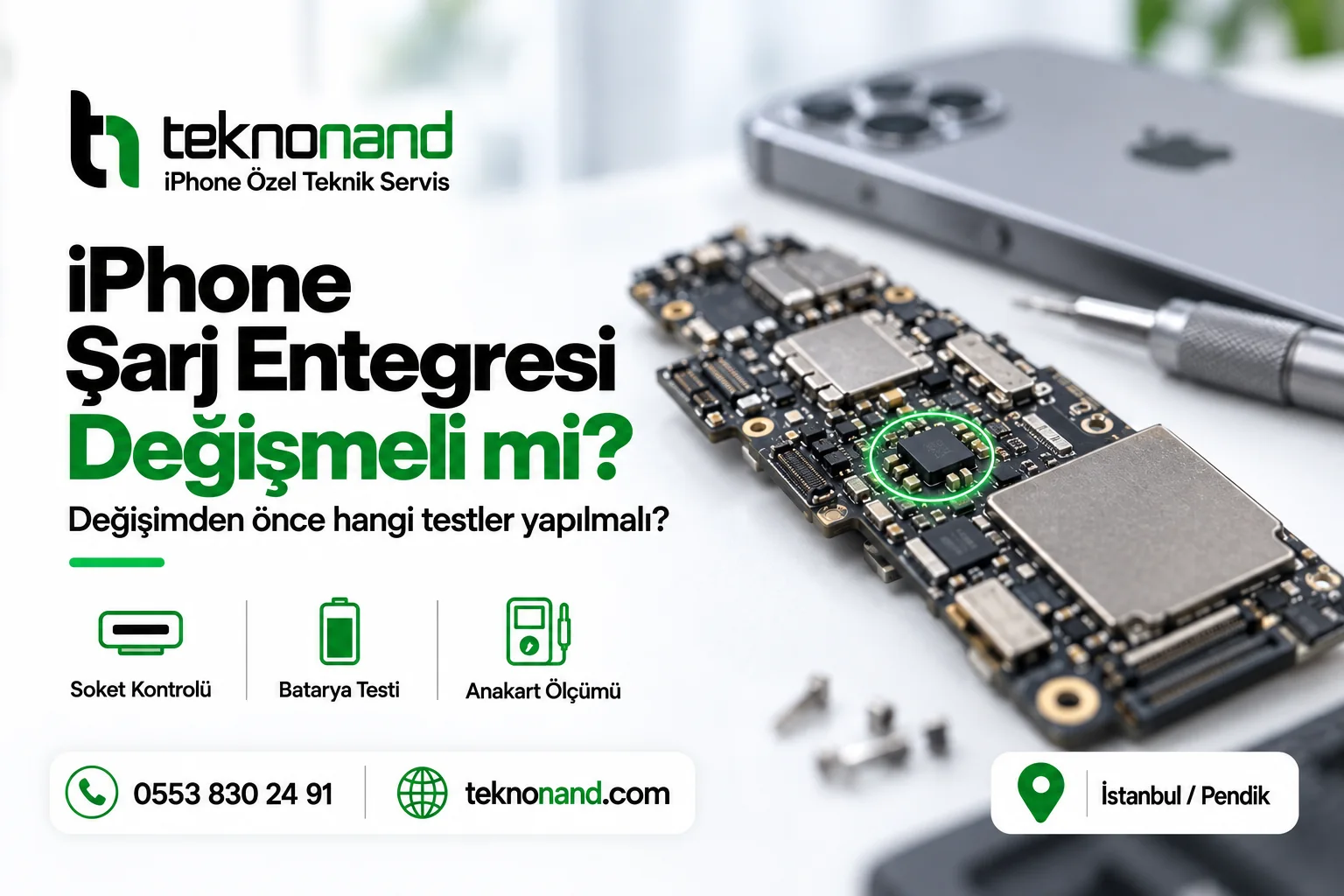 iPhone şarj entegresi değişiminden önce soket, batarya ve anakart kontrollerini anlatan Teknonand blog kapağı