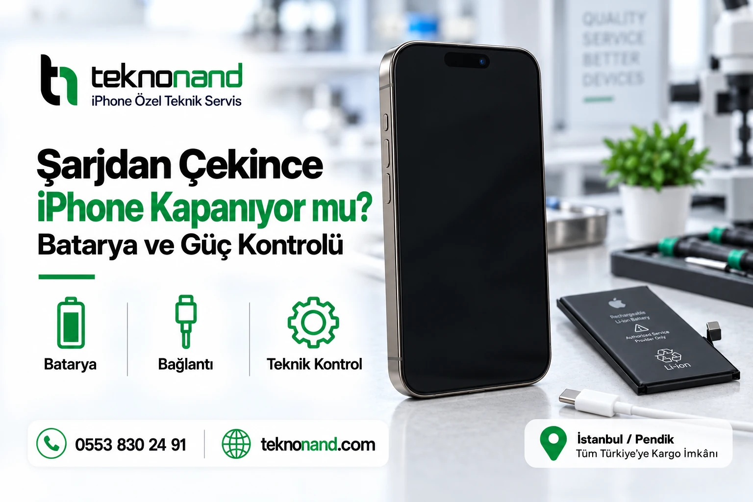 iPhone Şarjdan Çekilince Kapanıyor: Batarya mı, Güç Bağlantısı mı