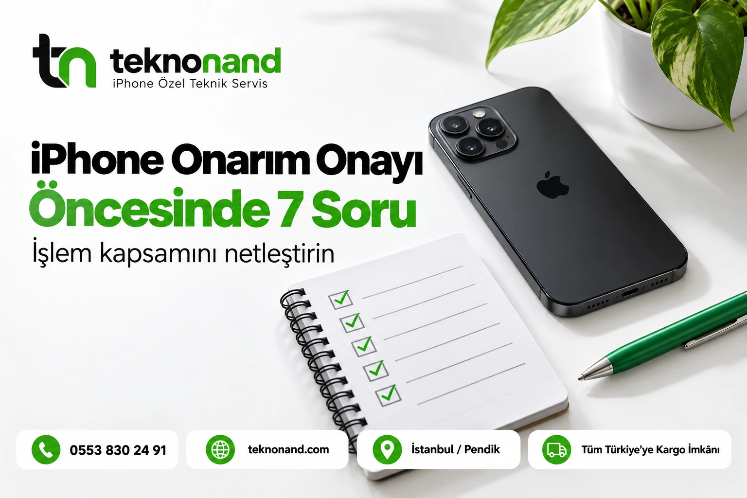 iPhone Onarım Onayı: İşlem Kapsamı | Teknonand