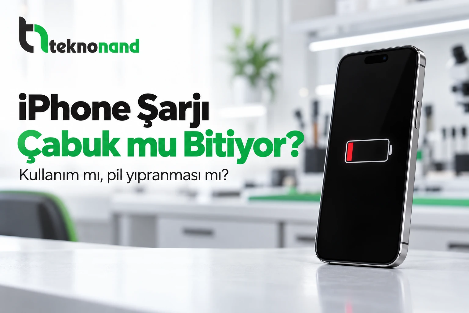 iPhone Şarjı Neden Çabuk Bitiyor? 10 Neden ve Kontrol Rehberi